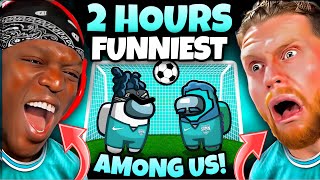 2 HOURS OF ‘FUNNIEST’ SIDEMEN AMONG US [upl. by Jac646]