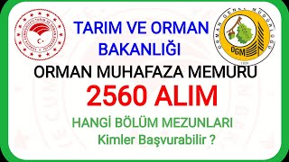 2560 MEMUR ALIMI✅TARIM VE ORMAN BAKANLIĞI ORMAN MUHAFAZA MEMURU ALIMI BAŞVURU ŞARTLAR NE HANGİ BÖLÜM [upl. by Tisha573]