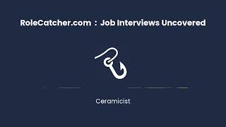 Ceramicist  Job Interviews Uncovered [upl. by Diogenes12]