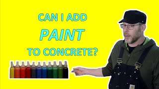 Can You Add Paint To Concrete Mix [upl. by Ytsirhk575]