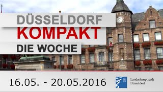 Düsseldorf Kompakt  Die Woche 1605  20052016 [upl. by Einnaf]