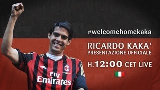 AC Milan  Ricardo Kakà ITA Presentazione Ufficiale [upl. by Puduns]