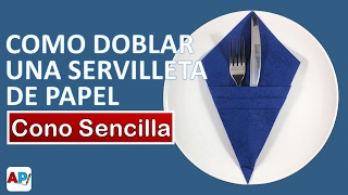 Como doblar una Servilleta de Papel  Cono Sencilla  Servilletas de papel decorativas [upl. by Nimar]