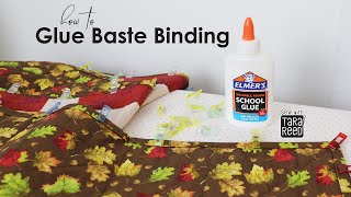 Quilting for Beginners Tutorial  How to Glue Baste Binding [upl. by Hal299]