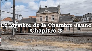 Le Mystère de la Chambre Jaune  Gaston Leroux  Chapitre 3 [upl. by Severn858]