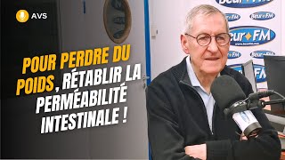 AVS Pour perdre du poids rétablir la perméabilité intestinale   Dr Didier Panizza [upl. by Sile]