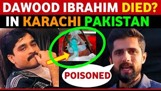 DAWOOD IBRAHIM POISONED IN KARACHI PAKISTAN  LATEST NEWS ABOUT DAWOOD  PAK MEDIA ON INDIA REAL TV [upl. by Rozanna365]