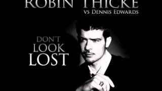 Robin Thicke vs Dennis Edwards  Dont Look Lost AudioSavage Mashup [upl. by Reivaj]