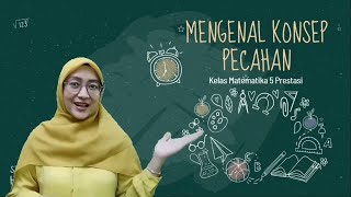 Mengenal Konsep Pecahan  Pelajaran Matematika Kelas 5 SD [upl. by Isus946]