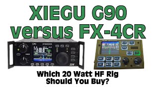 FX4CR versus the Xiegu G90 [upl. by Marquardt873]