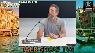 Talk Show TVS  VENEZIA tra LAZIO FIORENTINA e CALCIOMERCATO CARBONI NICOLUSSI CAVIGLIA TESSMANN [upl. by Shantha]