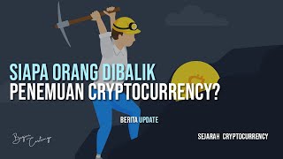 SEJARAH CRYPTOCURRENCY  Ternyata orang ini dibalik kesuksesan mata uang digital [upl. by Lemuela]