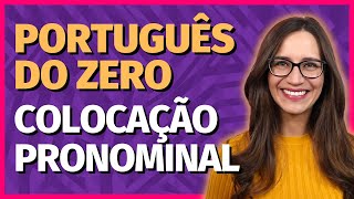 🟣 COLOCAÇÃO PRONOMINAL PRÓCLISE MESÓCLISE E ÊNCLISE  Aula de Português [upl. by Farlee]