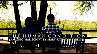 The Human Condition Original Script amp Film [upl. by Yadnil]