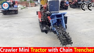 Crawler Mini Tractor with Chain Trenching Machine [upl. by Erihppas]