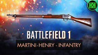 Battlefield 1 MartiniHenry Infantry Review Weapon Guide  BF1 Weapons  Martini Henry Gameplay [upl. by Ecarg]