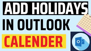 How to Add Holidays to Outlook Calendar [upl. by Reyotal]