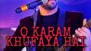 O karam khudaya haihindi songatif aslam new song [upl. by Zenger]