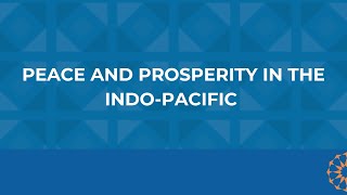 Peace And Prosperity In The IndoPacific [upl. by Arline185]