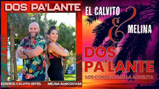 Edwin El Calvito Reyes amp Melina Almodóvar DOS PALANTE Video Oficial [upl. by Dusen]