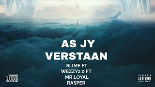 As jy verstaan ft Wezzy 20 Mr loyal Rasper [upl. by Heiskell]