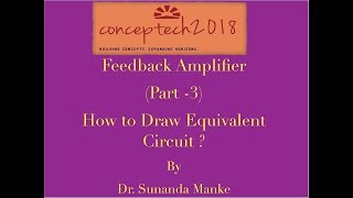 Feedback Amplifier Part3 Learn to Draw Equivalent Circuit [upl. by Lerud]