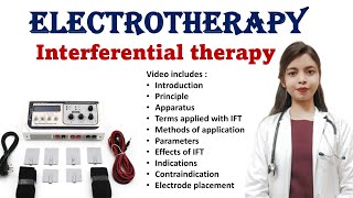 Interferential current therapy  IFT  principle methods parameters indications contraindication [upl. by Ling]