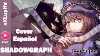 【Shadowgraph】Boogiepop wa waranai  Opening Cover Español【xXLupita】 [upl. by Arytas]