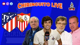 ATLÉTICO  SEVILLA Copa del Rey  CHIRINGUITO LIVE [upl. by Casper490]