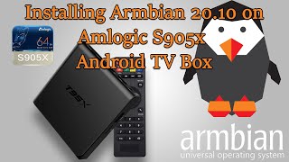 Installing Armbian 2010 on Amlogic S905x Android TV Box Sunvell T95x [upl. by Meenen]