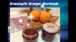 Himmlische Granatapfel Orangen Marmelade 🎁 GESCHENKIDEEN  Advent 9 Thermomix TM6  Leckermix TV [upl. by Norling]