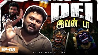 இதுக்கு அப்றம் நிம்மதி போச்சு🤕🤧  Bali Ep 8  Vj Siddhu Vlogs [upl. by Zucker]