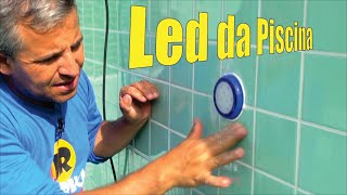 COMO INSTALAR A LED DA PISCINA [upl. by Eseilenna347]