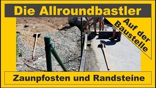 Zaunpfosten und Randsteine [upl. by Loss]