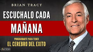 PRUEBALO Y LO VERAS✨ PROGRAMARAS TU CEREBRO CON LA FORMULA DEL EXITO  Brian Tracy en Español [upl. by Darom900]