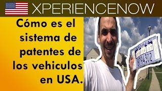 ¿Cómo es el sistema de las patentes del los vehículos en USA [upl. by Saxet]