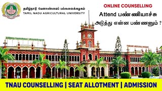 TNAU Counselling  2024  TNAU admission Process in Tamil  Seat Allotment Process  Collge Joining [upl. by Christenson]