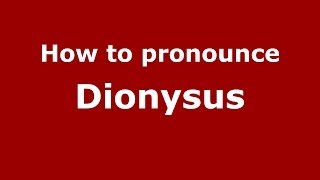 How to pronounce Dionysus GreekGreece  PronounceNamescom [upl. by Volin]