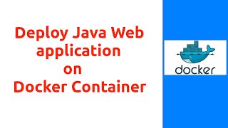 Session 10  Deploy Java Web application on Docker Container docker dockercontainerdockertutorial [upl. by Brita]