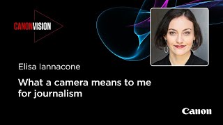 Elisa Iannacone What a camera means to me for journalism [upl. by Nomyt996]