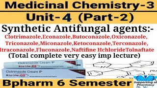 Synthetic antifungal agents। Medicinal chemistry। Clotrimazole। Miconazole।Tolnaftate। Ketaconazole [upl. by Aniretac]