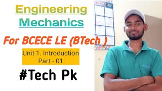 techpanku  For BCECE LE  Engineering Mechanics  Unit  01 Introduction  Part 01 ✓✓ [upl. by Nyrahs]