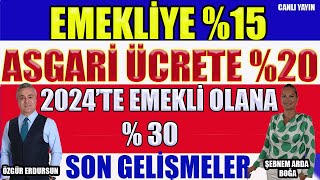 Emekliye \u0015 Asgari Ücrete 2024 te Emekli Olana 0 Son Gelişmeler [upl. by Hodgkinson]