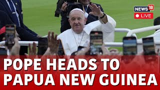 Pope Francis Latest News LIVE  Pope Francis Visits Papua New Guinea LIVE  Southeast Asia  N18G [upl. by Ojeitak479]