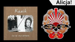 KAZIK  Alicja OFFICIAL AUDIO [upl. by Huan]