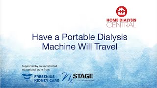 Have a Portable Dialysis Machine will Travel [upl. by Ahsinek]