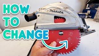 How To Change The Blade On A Makita Track SawPlunge Saw [upl. by Farnsworth922]