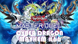 Cyber Dragon Mayhem 66  YUGIOH Master Duel [upl. by Jaine]