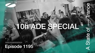 A State of Trance Episode 1195  10 hour ADE Special [upl. by Anitnerolf]