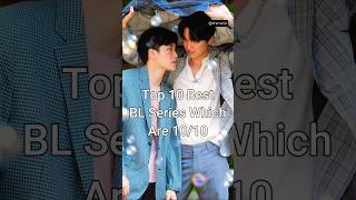 Top 10 Best BL Series Which Are 1010 viralshorts blseries dramalist [upl. by Jowett]